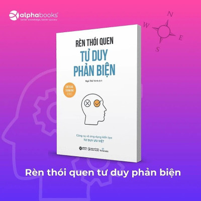 COMBO 4 CUỐN - TƯ DUY PHẢN BIỆN - Thinknetic - (Bẫy Ngụy Biện Trong Tư Duy Phản Biện, Rèn Thói Quen Tư Duy Phản Biện, Giải Phóng Sức Mạnh Tư Duy Phản Biện, Tư Duy Phản Biện Từ Làm Quen Đến Thói Quen) - (bìa mềm)