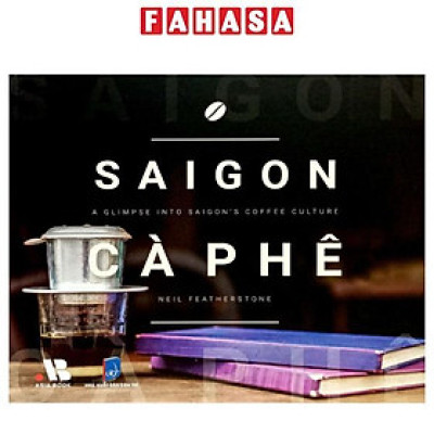 Sách - Saigon Cà Phê - Bìa Cứng (Tái Bản 2024)