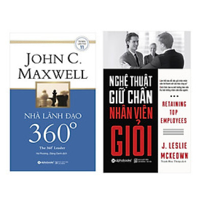 Combo Sách Nghệ Thuật Quản Lý: Nghệ Thuật Giữ Chân Nhân Viên Giỏi + Nhà Lãnh Đạo 360°