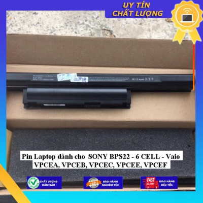 Pin Laptop dùng cho SONY BPS22 Vaio VPCEA VPCEB VPCEC VPCEE, VPCEF - Hàng Nhập Khẩu New Seal