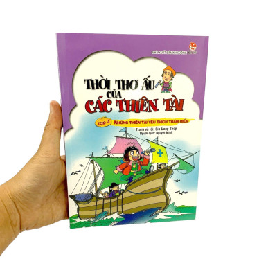Thời Thơ Ấu Của Các Thiên Tài - Tập 3 - Những Thiên Tài Yêu Thích Thám Hiểm (Tái Bản 2024)