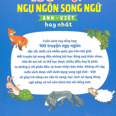 100 TRUYỆN NGỤ NGÔN SONG NGỮ ANH - VIỆT HAY NHẤT (Bản in năm 2022)