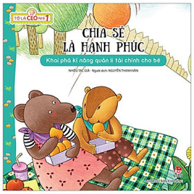 Tớ Là CEO Nhí 1: Chia Sẻ Là Hạnh Phúc (Tái Bản 2023)