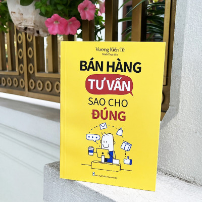 Sách: Bán Hàng Tư Vấn Sao Cho Đúng - ML