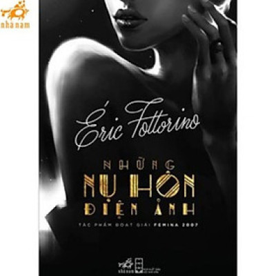 Sách - Những nụ hôn điện ảnh (Nhã Nam HCM)