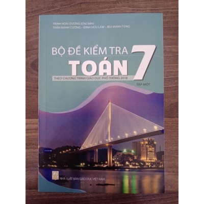 Sách - Bộ đề kiểm tra toán 7 - tập 1 ( theo chương trình giáo dục phổ thông 2018 )