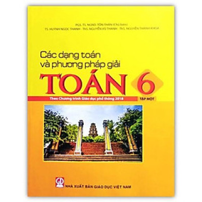 Sách - Các dạng Toán và phương pháp giải Toán 6 – Tập 1