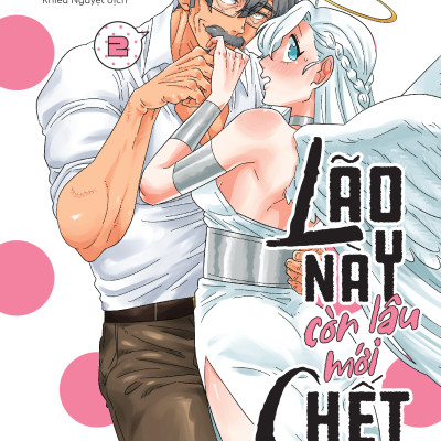 Lão Này Còn Lâu Mới Chết - Tập 2