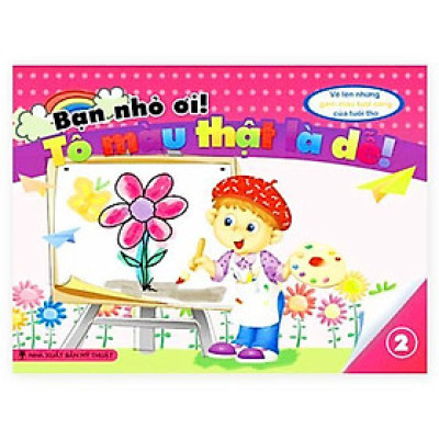 Sách - Bạn Nhỏ Ơi, Tô Màu Thật Là Dễ - Tập 2 - Tân Việt Books