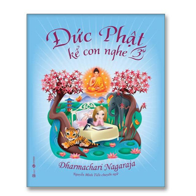 Đức Phật kể con nghe – tập 3 - Bản Quyền