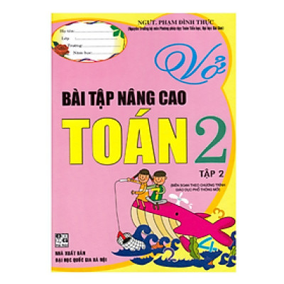 Sách - Vở bài tập nâng cao Toán 2 tập 2 (Biên soạn theo chương trình giáo dục phổ thông mới)