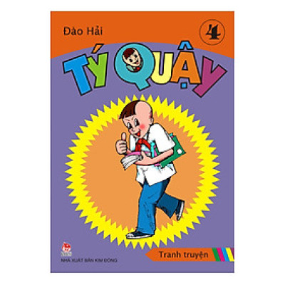 Tý Quậy - Tập 4 (Tái Bản 2018)