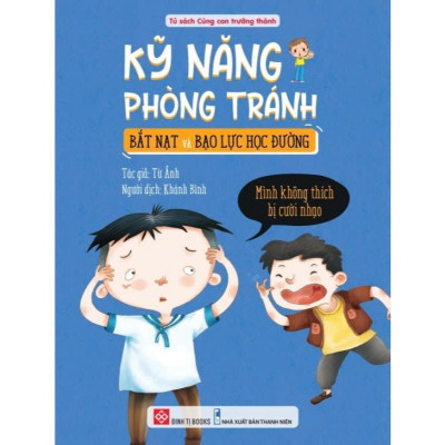Sách - Kỹ Năng Phòng Tránh Bắt Nạt Và Bạo Lực Học Đường - Cho Trẻ 4 - 12 Tuổi - Combo 10 Cuốn - Đinh Tị Books