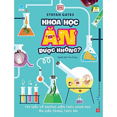 Khoa học ăn được không? ( Tặng kèm Bookmark)