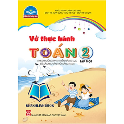 Sách - Vở thực hành Toán 2 - tập 1 (Theo hướng phát triển năng lực Bộ Chân trời sáng tạo)