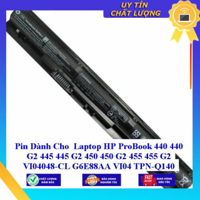 Pin dùng cho Laptop HP ProBook 440 440 G2 445 445 G2 450 450 G2 455 455 G2 VI04048-CL G6E88AA VI04 TPN-Q140 TPN-Q141 TP - Hàng Nhập Khẩu  MIBAT610