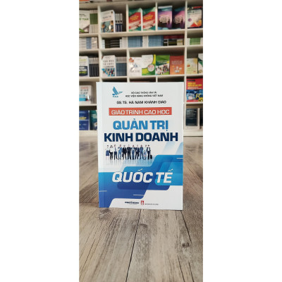 Sách - Giáo Trình Cao Học Quản Trị Kinh Doanh Quốc Tế - NS Kinh Tế