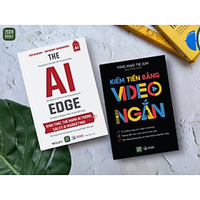 Combo 2 cuốn: Kiếm Tiền Bằng Video Ngắn + The AI Edge