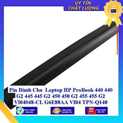 Pin dùng cho Laptop HP ProBook 440 440 G2 445 445 G2 450 450 G2 455 455 G2 VI04048-CL G6E88AA VI04 TPN-Q140 TPN-Q141 TP - Hàng Nhập Khẩu  MIBAT610