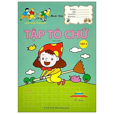 Hành Trang Bé Vào Lớp 1 - Tập Tô Chữ - Tập 2 (Từ 4 - 6 Tuổi)