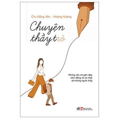 Truyện Ngắn Đặc Sắc-Chuyện Thầy Trò