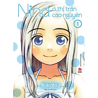 Nina ở thị trấn cao nguyên - Tập 1