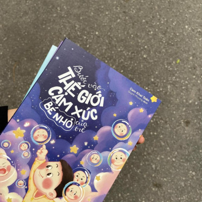 Bước Vào Thế Giới Cảm Xúc Bé Nhỏ Của Trẻ - Bản Quyền