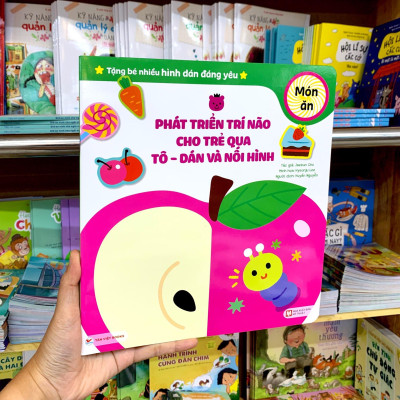 Phát Triển Trí Não Cho Trẻ Qua Tô-Dán Và Nối Hình - Món Ăn