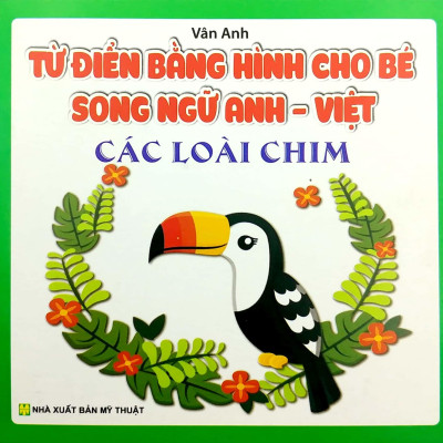 Bộ Sách Từ Điển Bằng Hình Cho Bé (Song Ngữ Anh-Việt) - Bộ 10 Cuốn