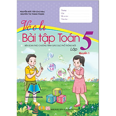 Sách - Vở Ô Li Bài Tập Toán Lớp 5 - Tập 1 - Biên soạn theo chương trình GDPT mới