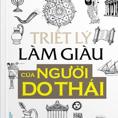 Triết Lý Làm Giàu Của Người Do Thái