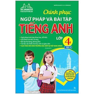 Sách - The Langmaster - Chinh Phục Ngữ Pháp Và Bài Tập Tiếng Anh Lớp 4 - Tập 2 - Minh Thắng