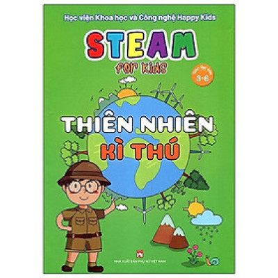 Sách - Steam For Kids - Thiên Nhiên Kì Thú - Giáo Dục Sớm 3-6 Tuổi - NXB Phụ Nữ