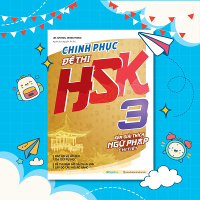 Sách - Chinh Phục Đề Thi HSK 3 + HSK 4 + HSK 5 - Kèm Giải Thích Ngữ Pháp Chi Tiết - Combo 3 Cuốn - Megabook