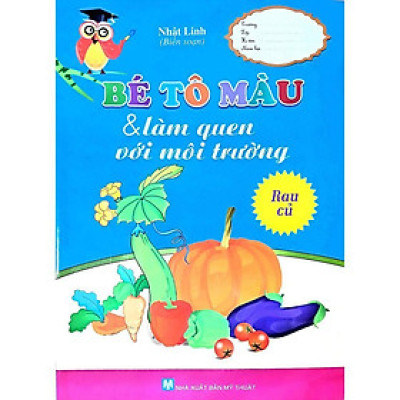 Sách - Bé Tô Màu Và Làm Quen Với Môi Trường - Rau Củ - Tân Việt Books