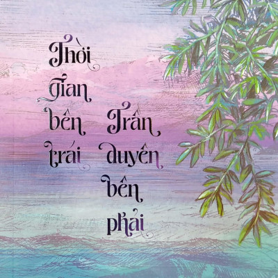 Thời Gian Bên Trái - Trần Duyên Bên Phải