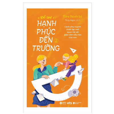 Combo Để Trẻ Hạnh Phúc Đến Trường 1 + Để Trẻ Hạnh Phúc Đến Trường 2  