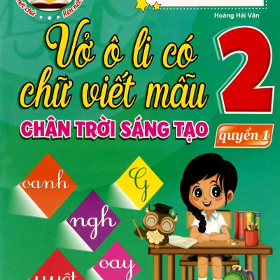 Vở Ô Li Có Chữ Viết Mẫu 2 - Quyển 1 (Chân Trời Sáng Tạo)
