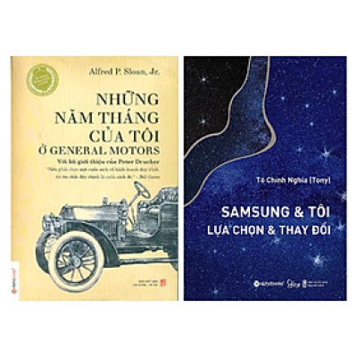 Combo Sách Hay: Những Năm Tháng Của Tôi Ở General Motors + Sam Sung & Tôi - Lựa Chọn & Thay Đổi