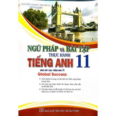 Sách - Ngữ pháp và bài tập thực hành tiếng anh 11 (bám sát sgk tiếng anh 11 Global Success (HA-MK1)