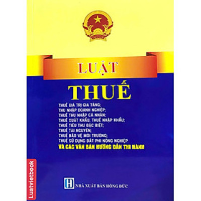 Luật thuế; Thuế giá trị gia tăng; Thu nhập doanh nghiệp; Thuế thu nhập cá nhân; Thuế xuất khẩu, Thuế nhập khẩu; Thuế tiêu thu đặc biệt; Thuế tài nguyên; Thuế bảo vệ môi trường; Thuế sử dụng đất phi nông nghiệp và các văn bản hướng dẫn thi hành