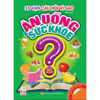 Sách - 10 Vạn Câu Hỏi Vì Sao - Ăn Uống Và Sức Khỏe - Combo 2 Tập - Việt Thư