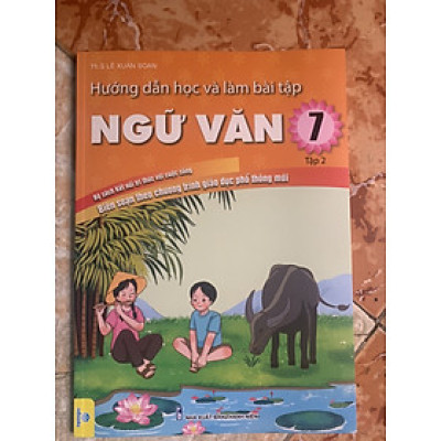 Hướng Dẫn Học Và Làm Bài Tập Ngữ Văn 7 Tập 2 - Kết Nối