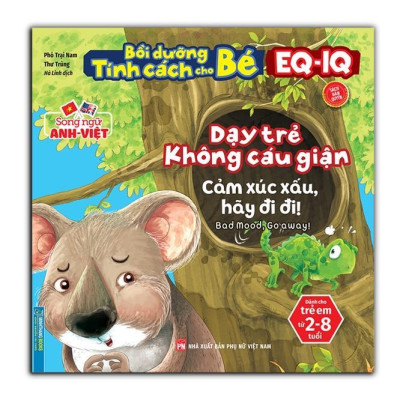 Sách - Bồi Dưỡng Tính Cách Cho Bé EQ IQ - Dạy Trẻ Luôn Tự Tin + Dạy Trẻ Không Cáu Giận + Dạy Trẻ Biết Tự Lập - Minh Thắng