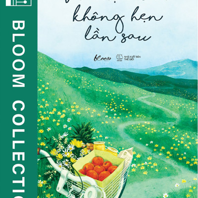 Sách AZ - Vì Cuộc Đời Không Hẹn Lần Sau