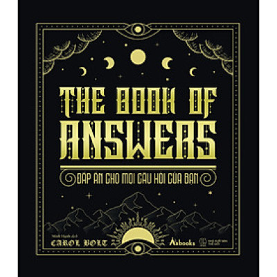 The Book Of Answers - Đáp Án Cho Mọi Câu Hỏi Của Bạn (Bìa Cứng) _AZ