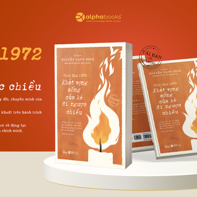 Sinh Năm 1972 - Khát Vọng Sống (Tự Truyện Nguyễn Cảnh Bình)