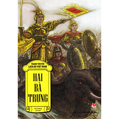 Tranh Truyện Lịch Sử Việt Nam - Hai Bà Trưng