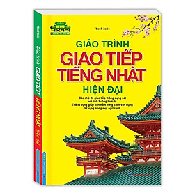 Sách - Giáo Trình Giao Tiếp Tiếng Nhật Hiện Đại - Minh Thắng