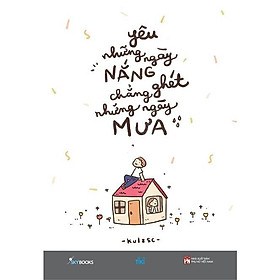 Sách - Yêu Những Ngày Nắng Chẳng Ghét Những Ngày Mưa - AZ Việt Nam
